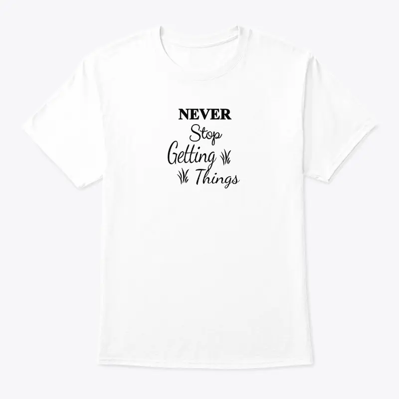 GETTING THINGS TEE